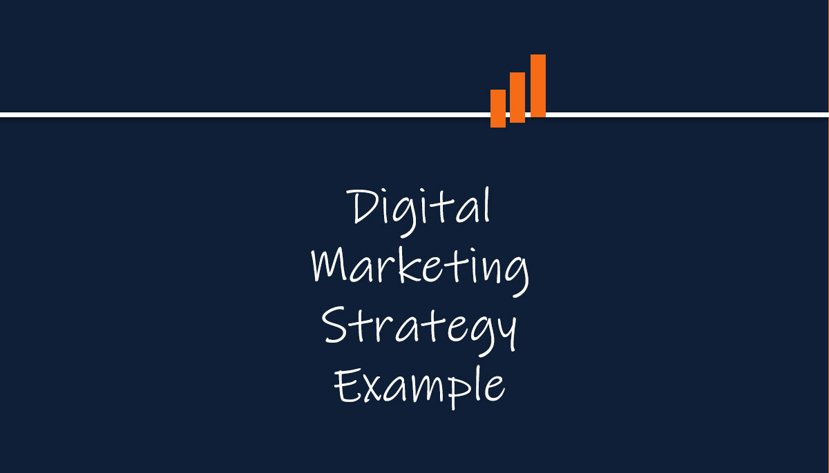 Digital Marketing Strategy Example